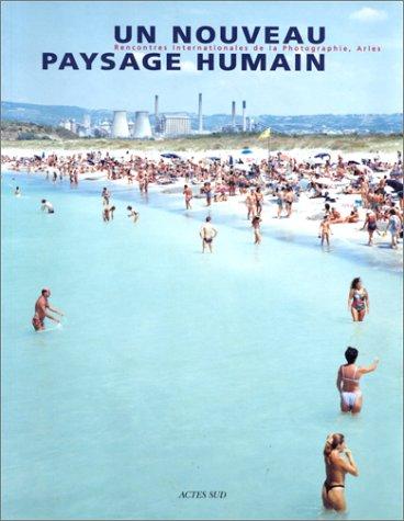 Un nouveau Paysage Humain, Rencontres Internationales de la photo